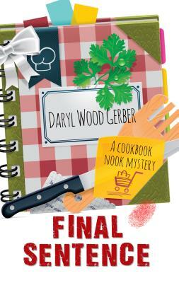 Final Sentence by Daryl Wood Gerber