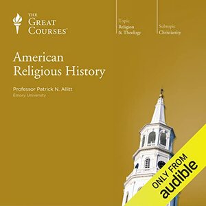 American Religious History by Patrick N. Allitt