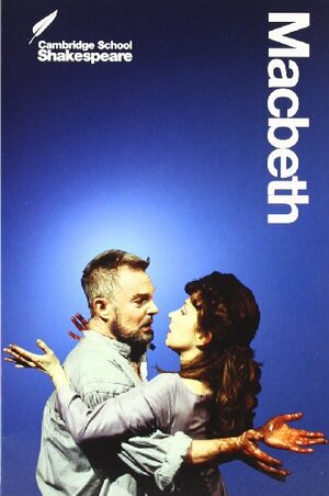 Macbeth (Cambridge School Shakespeare) by Rex Gibson, William Shakespeare