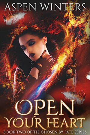 Open Your Heart by Aspen Winters