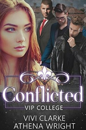 Conflicted by Vivi Clarke, Athena Wright