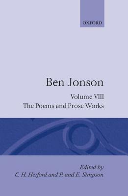 Complete Critical Edition: 8: The Poems; The Prose Works by Ben Jonson