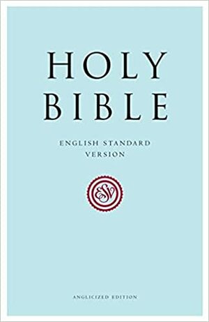 Holy Bible-ESV by Anonymous