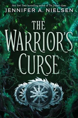 The Warrior's Curse by Jennifer A. Nielsen
