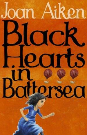 Black Hearts in Battersea by Joan Aiken