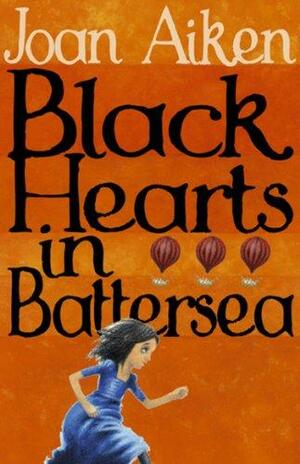 Black Hearts in Battersea by Joan Aiken