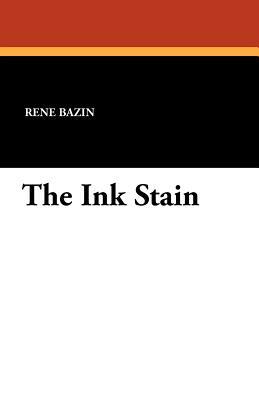 The Ink Stain by René Bazin