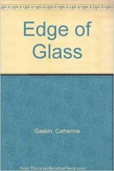 Edge Of Glass by Rosalind Ayres, Catherine Gaskin