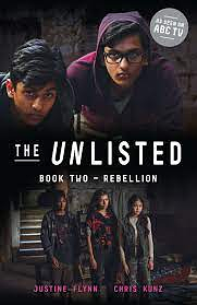 The Unlisted: Rebellion by Chris Kunz, Justine Flynn