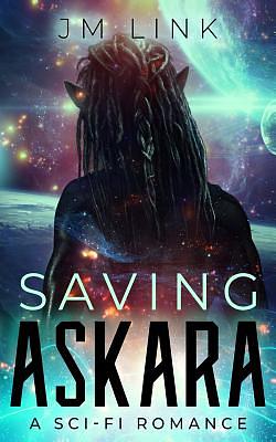 Saving Askara by J.M. Link