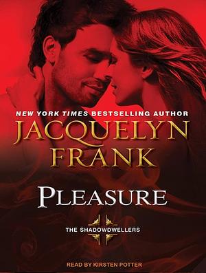 Pleasure by Jacquelyn Frank