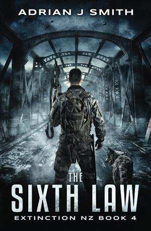 The Sixth Law by Adrian J. Smith