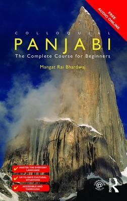 Colloquial Panjabi: The Complete Course for Beginners by Mangat Rai Bhardwaj, Bhardwaj Mangat, M. Bhardwaj