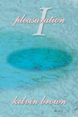 Pleasuration I by Keith Brown