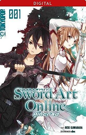 Sword Art Online – Aincrad – Light Novel 01 by Reki Kawahara, Reki Kawahara