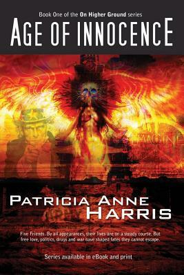 Age of Innocence: Book One of the On Higher Ground series by Patricia Harris