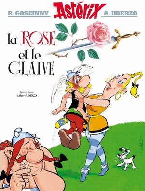 La rose et le glaive by Albert Uderzo