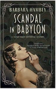 Scandal in Babylon by Barbara Hambly