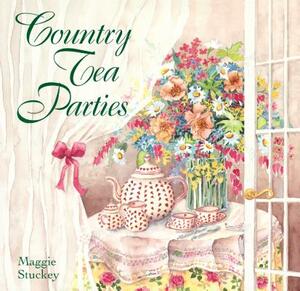 Country Tea Parties by Maggie Stuckey