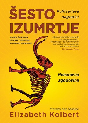 Šesto izumrtje: nenaravna zgodovina by Elizabeth Kolbert