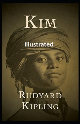 Kim Illustrated by Rudyard Kipling