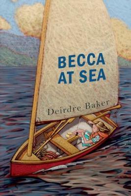 Becca at Sea by Deirdre Baker