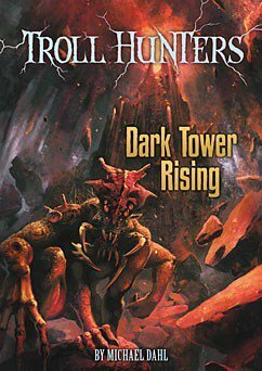 Dark Tower Rising by Michael Dahl