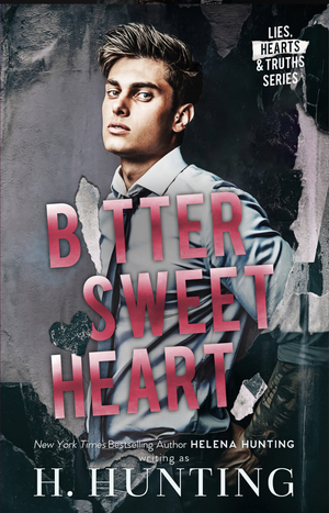 Bitter Sweet Heart by H. Hunting