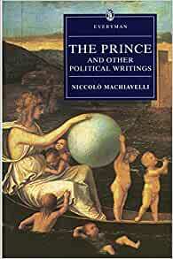 The Prince and Other Political Writings by Niccolò Machiavelli