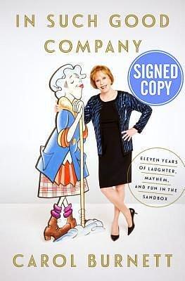 In Such Good Company by Carol Burnett, Carol Burnett