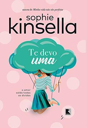 Te devo uma by Sophie Kinsella