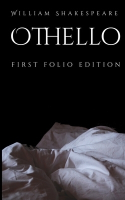 Othello: First Folio Edition by William Shakespeare