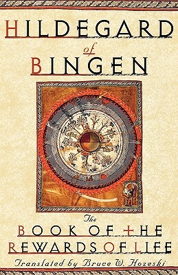The Book of the Rewards of Life: Liber Vitae Meritorum by Hildegard of Bingen