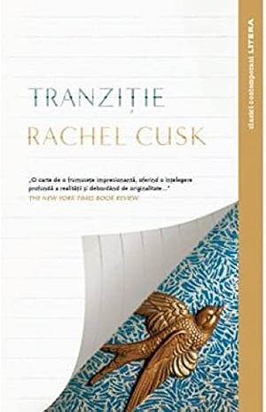 Tranziție by Rachel Cusk