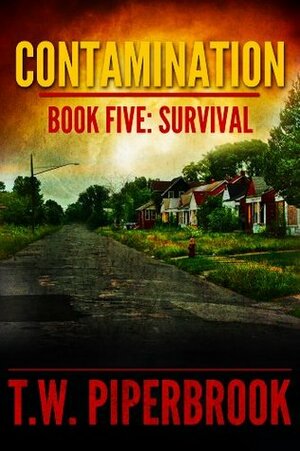 Survival by T.W. Piperbrook