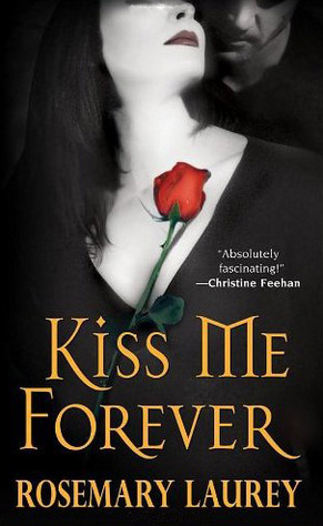 Kiss Me Forever by Rosemary Laurey