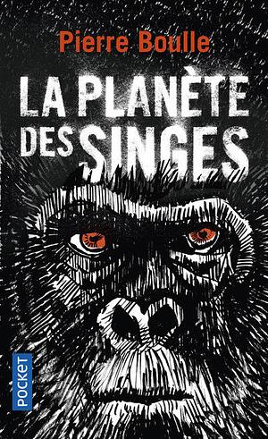 La planète des singes by Pierre Boulle