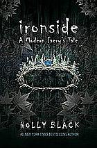 Ironside: A Modern Faery's Tale by Holly Black