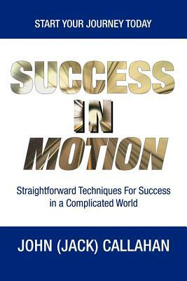 Success in Motion by John Callahan