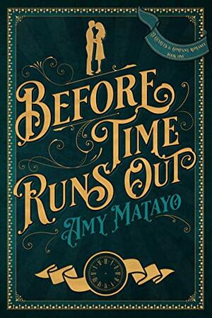 Before Time Runs Out by Amy Matayo