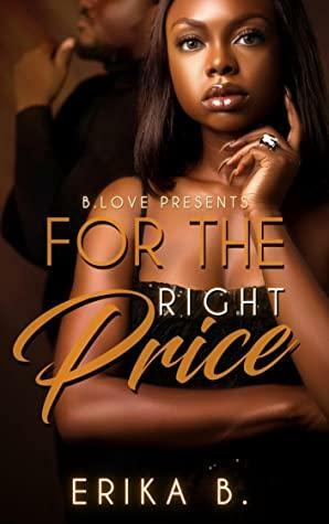 For the Right Price by Erika B.