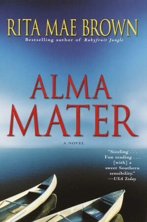 Alma Mater by Rita Mae Brown