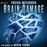 Brain Damage by Freida McFadden