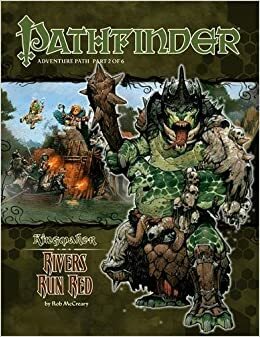 Pathfinder Adventure Path #32: Rivers Run Red by Adam Daigle, James L. Sutter, Richard Pett, Sean K. Reynolds, Robert Lazzaretti, Ed Greenwood, Rob McCreary, James Jacobs