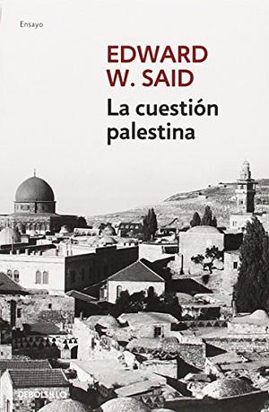 La cuestión palestina by Edward W. Said