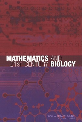 Mathematics and 21st Century Biology by Division on Engineering and Physical Sci, Board on Mathematical Sciences and Their, National Research Council
