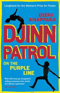 Djinn Patrol on the Purple Line by Deepa Anappara