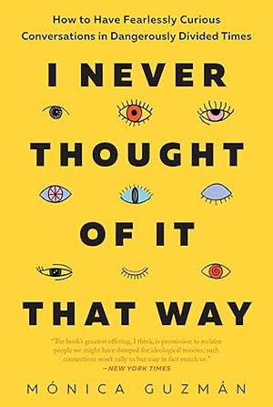 I Never Thought of It That Way by Monica Guzmán