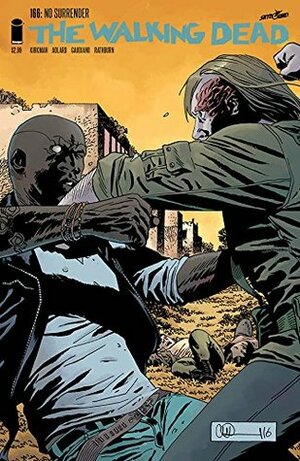 The Walking Dead #166 by Stefano Gaudiano, Cliff Rathburn, Robert Kirkman, Charlie Adlard, Dave Stewart