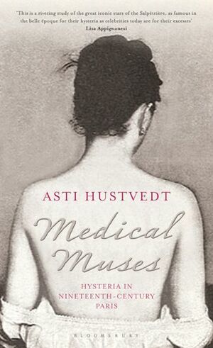 Medical Muses by Asti Hustvedt
